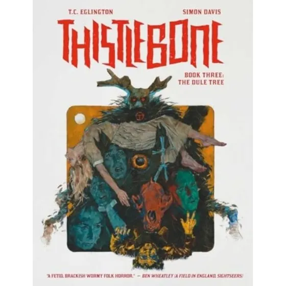 Thistlebone Book Three: The Dule Tree - T.C. Eglington