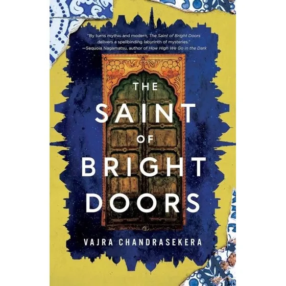The Saint of Bright Doors - Vajra Chandrasekera