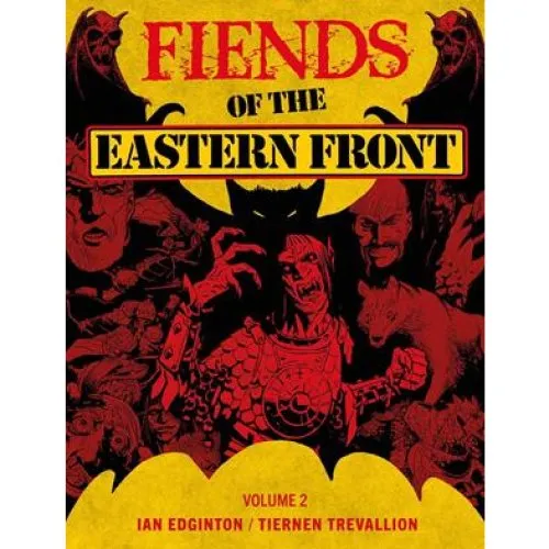 Fiends of the Eastern Front Omnibus Volume 2 - Ian Edginton