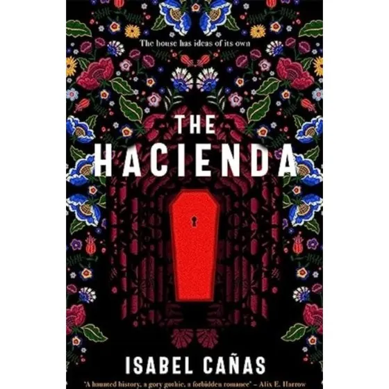 Isabel Cañas: The Hacienda