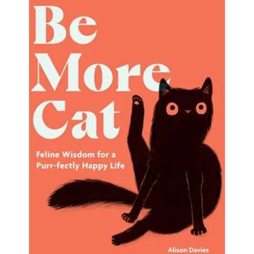 Alison Davies: Be More Cat - Bog