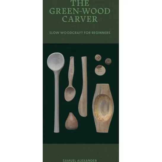 The Green-wood Carver - Samuel Alexander