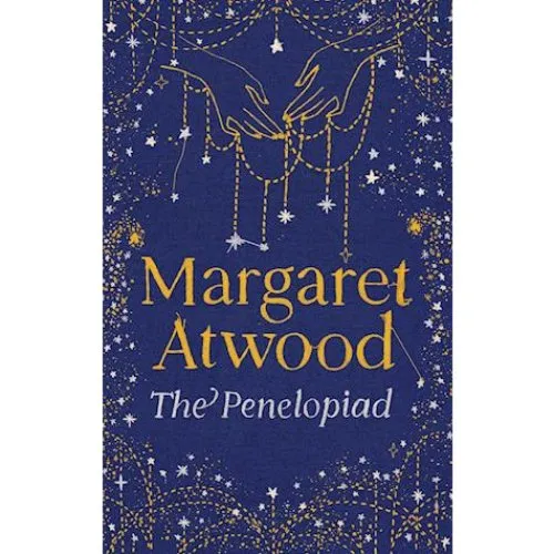 Margaret Atwood: The Penelopiad - 20th Anniversary Edition