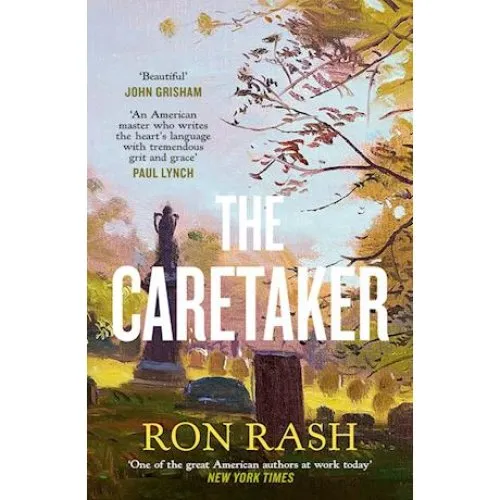 Ron Rash: The Caretaker (Bog)