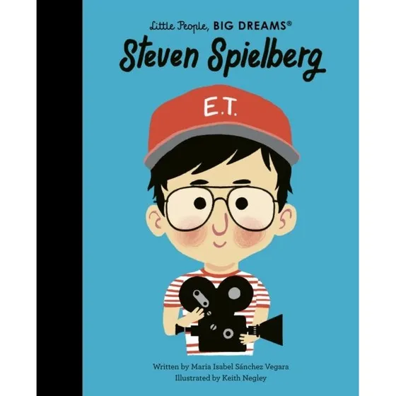 Little People, BIG DREAMS: Steven Spielberg