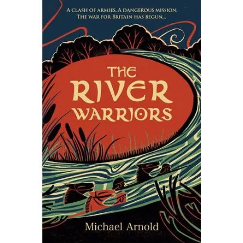 Michael Arnold: The River Warriors (Bog)