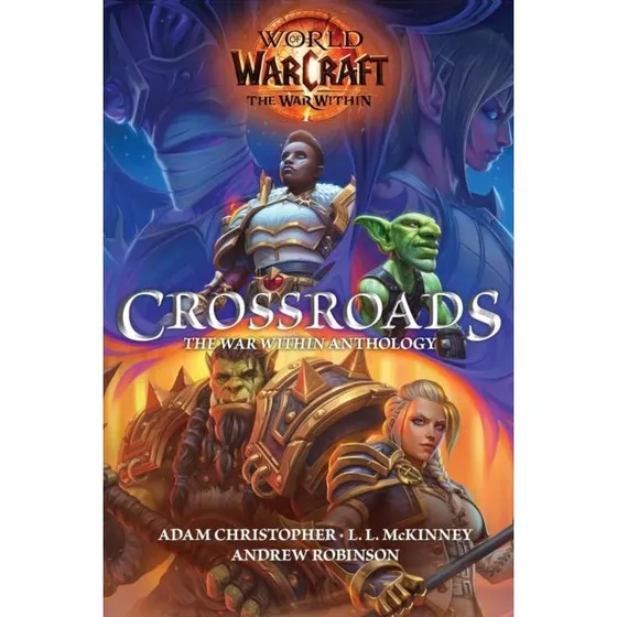 World of Warcraft: The War Within Anthology