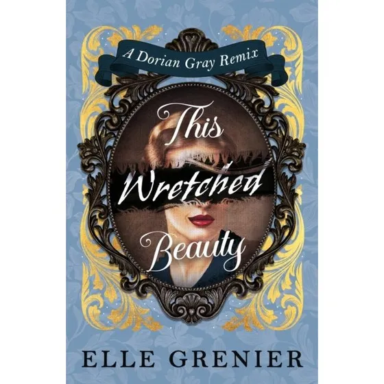 Wretched Beauty af Elle Grenier