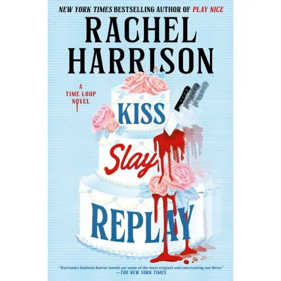 Kiss Slay Replay - Deluxe Edition af Rachel Harrison