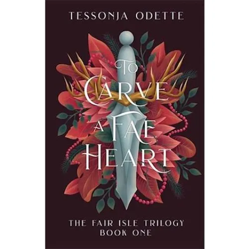 Tessonja Odette: To Carve a Fae Heart - Bog