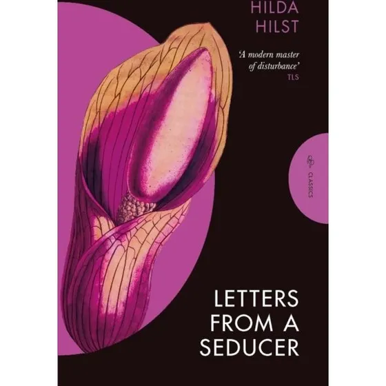 Hilda Hilst: Letters From a Seducer (Bog)