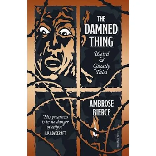 Ambrose Bierce: The Damned Thing - Bog