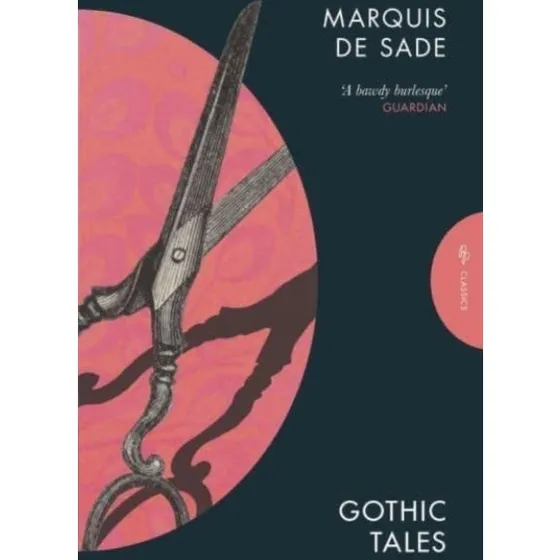 Marquis de Sade - Gothic Tales