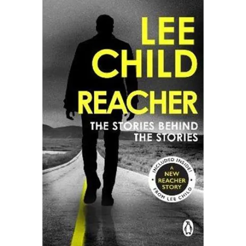 Lee Child: Reacher: The Stories Behind The Stories - Bog