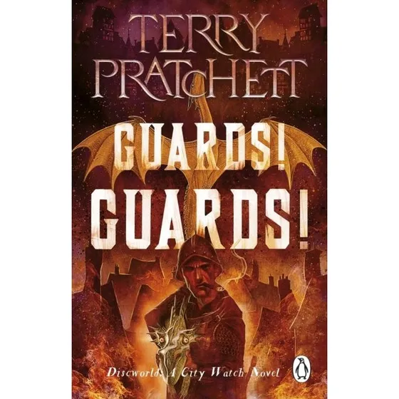 Guards! Guards! - Terry Pratchett (Discworld)