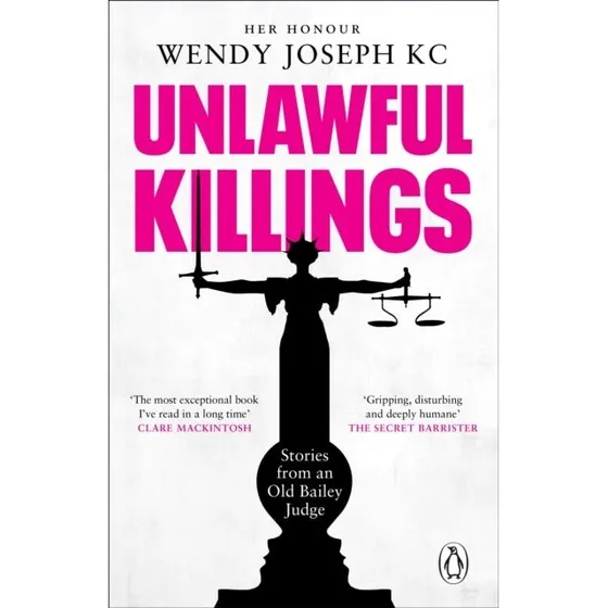 Wendy Joseph: Unlawful Killings - Love and Murder Trials