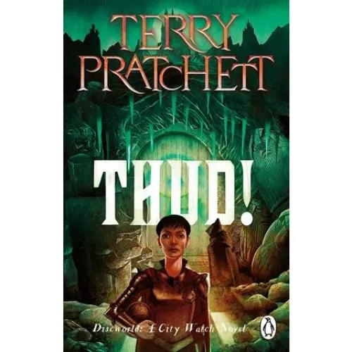 Terry Pratchett: Thud! - Discworld City Watch #7