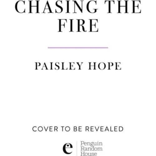 Chasing the Fire - Paisley Hope