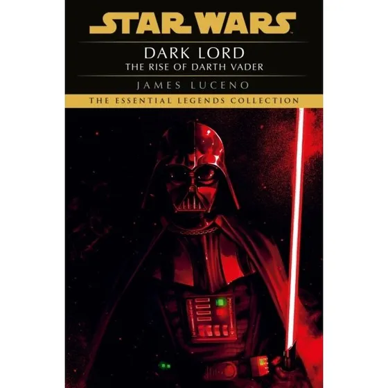 Star Wars: Dark Lord - The Rise of Darth Vader af James Luceno