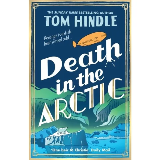 Death in the Arctic - Tom Hindle