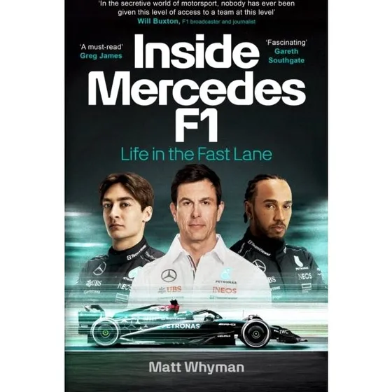 Inside Mercedes F1 - Matt Whyman (Paperback)