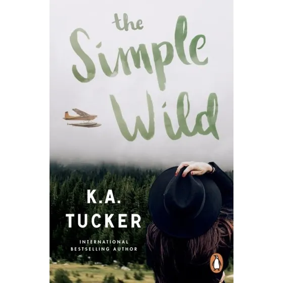 K. A. Tucker - The Simple Wild (Trykt bog)