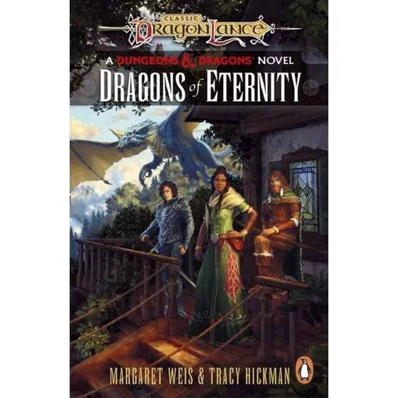 Dragonlance: Dragons of Eternity - Margaret Weis & Tracy Hickman