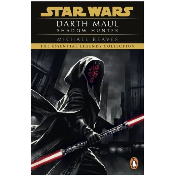 Star Wars: Darth Maul Shadow Hunter - Michael Reaves