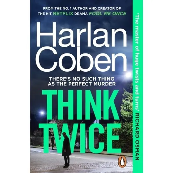 Harlan Coben - Think Twice (Myron Bolitar thriller)