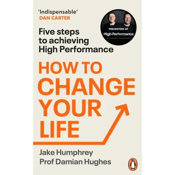 How to Change Your Life - Damian Hughes & Jake Humphrey