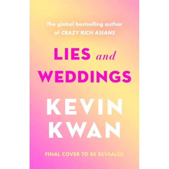 Kevin Kwan - Lies and Weddings (Paperback)