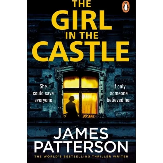 James Patterson - The Girl in the Castle