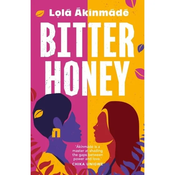 Lola Ákínmádé: Bitter Honey (Trykt bog)