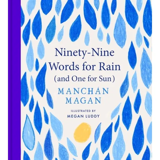Ninety-Nine Words for Rain (and One for Sun)