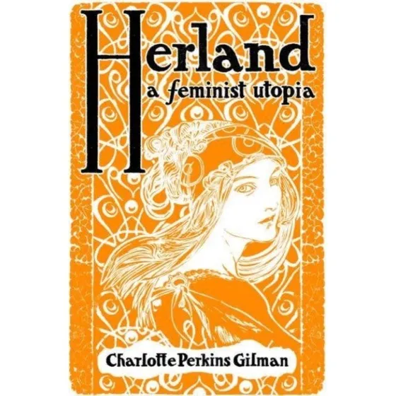 Herland - Charlotte Perkins Gilman
