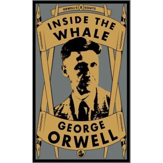 Inside the Whale - George Orwell