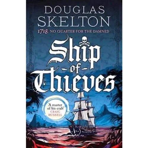 Douglas Skelton: Ship of Thieves (Bog)