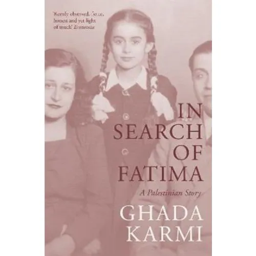 Ghada Karmi - In Search of Fatima (Bog)