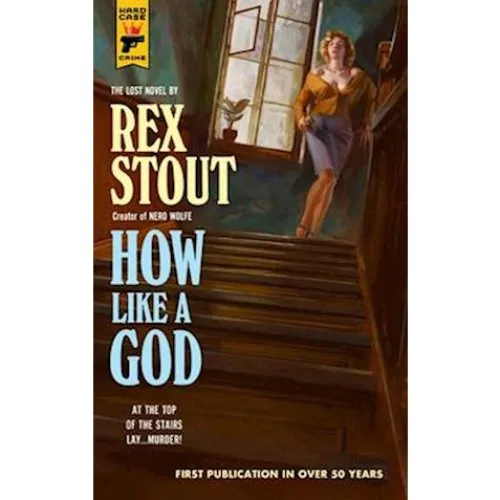 Rex Stout: How Like A God - Bog
