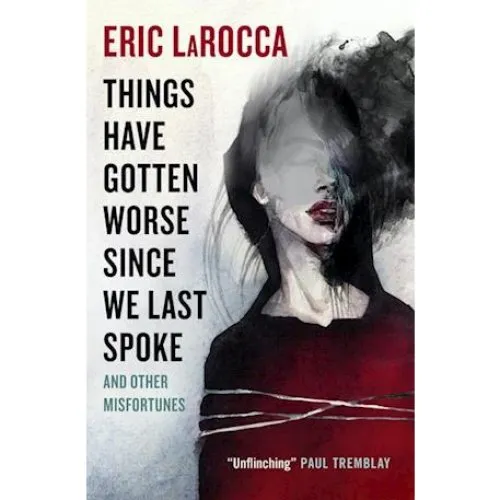 Eric Larocca: Things Have Gotten Worse Since We Last Spoke
