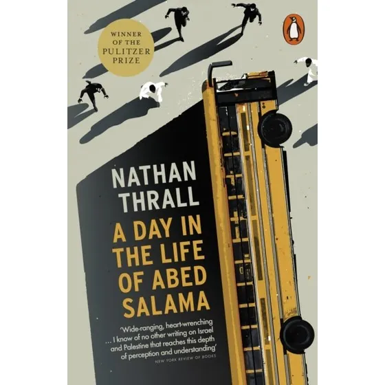 A Day in the Life of Abed Salama - Nathan Thrall (Bog)