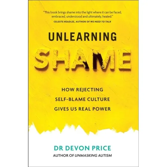 Devon Price: Unlearning Shame (Trykt bog)