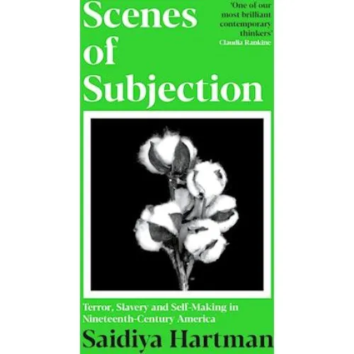 Saidiya Hartman: Scenes of Subjection - Bog