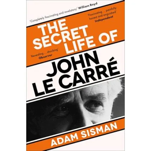 The Secret Life of John le Carré - Adam Sisman - Bog
