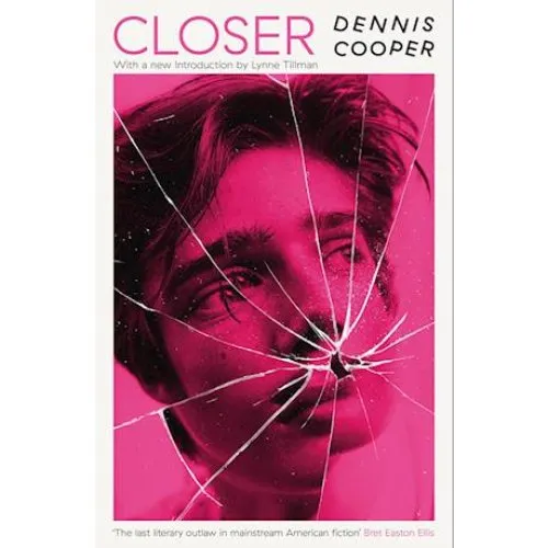Dennis Cooper - Closer (Bog)