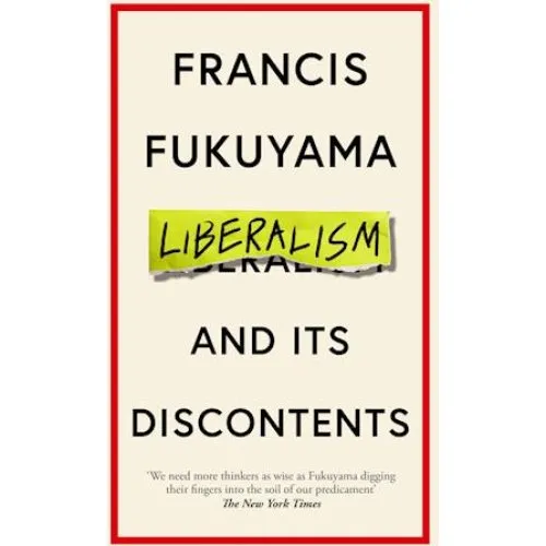 Francis Fukuyama: Liberalism and Its Discontents (Bog)