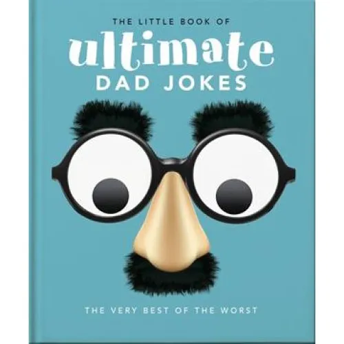 The Little Book of Ultimate Dad Jokes