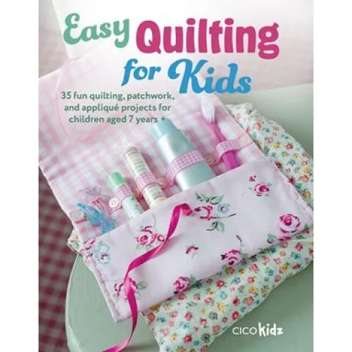 CICO Kidz - Easy Quilting for Kids