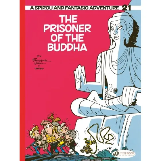 Spirou & Fantasio Vol. 21: The Prisoner of the Buddha