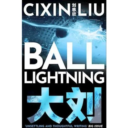 Cixin Liu: Ball Lightning - Bog